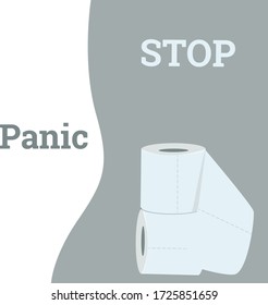 Stop panic, toilet paper. Vector. Flat style.