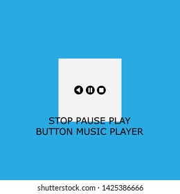 stop pause play button music player icon sign signifier vector