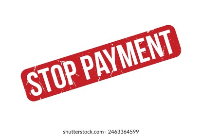 Stop Payment rubber grunge stamp seal vector