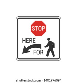 Stop For Pedestrian Sign Isolated On White Background. Traffic Symbol Modern Simple Vector Icon