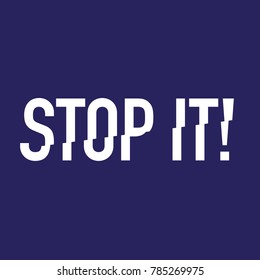 stop it phrase with cut inclined in vector