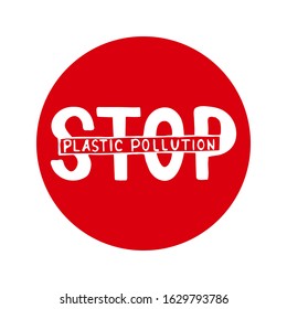 Stop plastic pollution. Motivational quote. Inspirational phrase. Ecological slogan. Template for poster, web banner, background, for graphic design, print of bag, label. Eco concept. Naive lettering