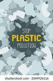 Stop plastic pollution poster. Ecology problem banner. Surrounded by disposable trash.