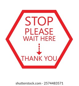  Stop Please wait here thank you vector icon