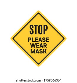 Stop Please Wear Mask, Coronavirus, Covid-19 Retail Business Yellow Sign Banner Vector Illustration Background