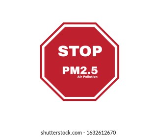 Stop PM 2.5 air pollution sign, PM2.5 protection concept, sign symbol background, vector illustration.