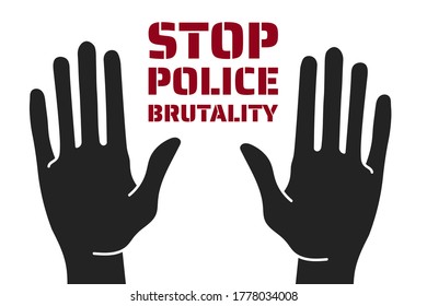 Stop police brutality concept. Template for background, banner, poster with text inscription. Vector EPS10 illustration
