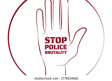 Stop police brutality concept. Template for background, banner, poster with text inscription. Vector EPS10 illustration