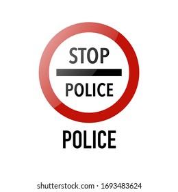 Stop, Police control Information and Warning Road traffic street sign, vector illustration isolated on white background for learning, education, driving courses, sticker, icon.