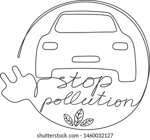 Stop pollution one line lettering on white background with car sign. Environment pollution and electric car concept. Vector