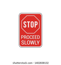 Stop Proceed Slowly Sign Isolated On White Background. Caution Symbol Modern Simple Vector Icon