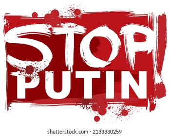 Stop Putin! Red banner with drops of blood. No War