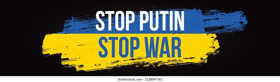 Stop Putin Stop War Banner text with Ukraine flag. International protest, Stop the war against Ukraine. Vector illustration