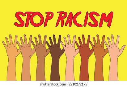 Stop racism banner, set of cartoon hands, risen human arms of different color of skin against the yellow background. Black lives matter concept. Template