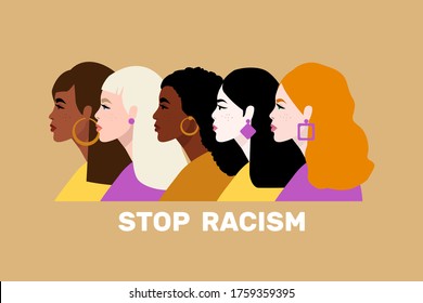  Stop racism. Black lives matter, we are equal. No racism concept. Flat style. Women. Different skin colors. Vector illustration. Isolated.