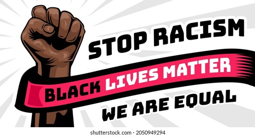 Stop racism campaign. Black lives matter