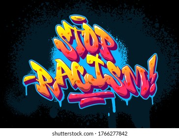 Stop racism font in old school graffiti style. Vector illustration.