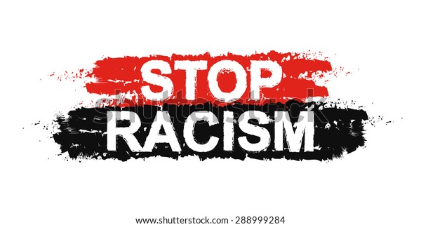 Stop Racism Paint Grunge Protest Graffiti Stock Vector (Royalty Free ...