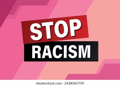 stop racism poster banner graphic design icon logo sign symbol social media website coupon

