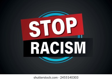 stop racism poster banner graphic design icon logo sign symbol social media website coupon

