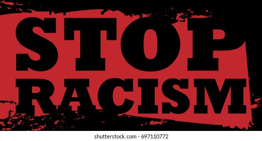 Stop Racism Poster. Vector Illustration. Flat Style. No Racism Decorative Design for Banners, Posters, Cards.