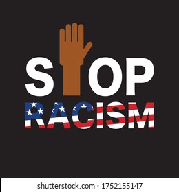 Stop Racism Symbol The Letters in the Pattern of the United States of America Flag, Black Lives Matter Concept Vector Illustration. 