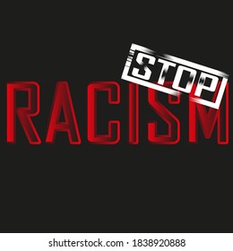 Stop racism. Vector quote. red gradient word racism and the word stop in the form of a white stamp on a black background