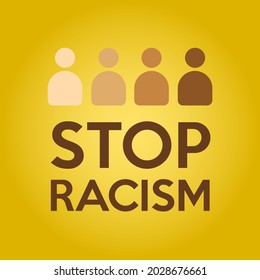 Stop racism vestor design. Letter with human icons with different colors. Yellow background. No to racism concept.