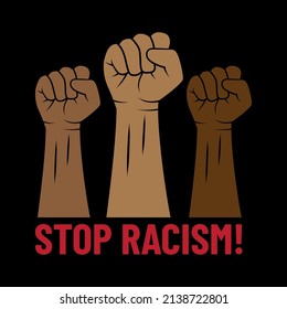 Stop racism.Vector different colors fists upwards. Black lives matter. Black history month