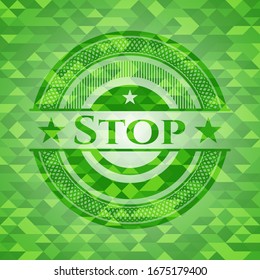 Stop realistic green emblem. Mosaic background. Vector Illustration. Detailed.
