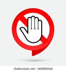 Stop red sign hand. No entry sign. Prohibition symbol. Vector illustration
