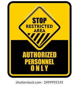 Stop, restricted area, authorized personnel only, sign vector