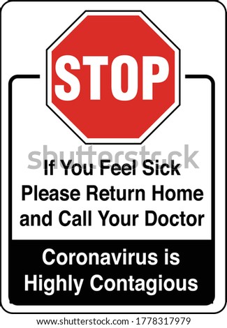 Stop Return Home If You Feel Sick Sign