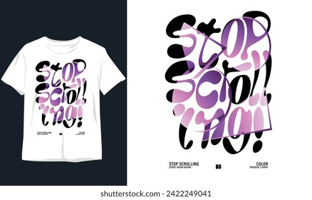 stop scrolling. streetwear design t-shirt design, poster, typography. Vector illustration, symbol, gradient color.