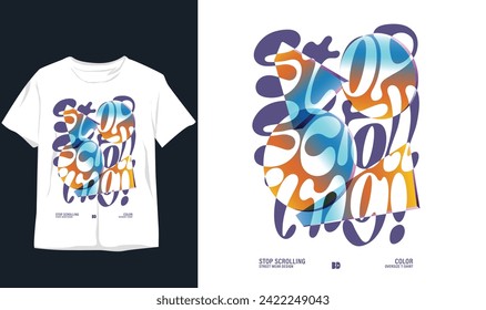 stop scrolling. streetwear design t-shirt design, poster, typography. Vector illustration, symbol, gradient color.