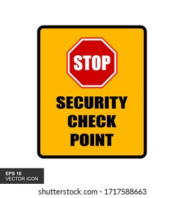 Stop. Security check point. Poster about safety precautions, warnings about dangerous situations in the region.