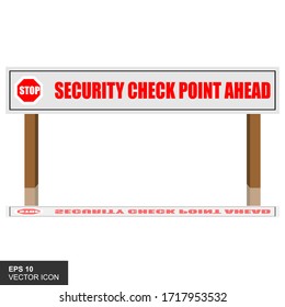 Stop. Security check point. Poster about safety precautions, warnings about dangerous situations in the region.