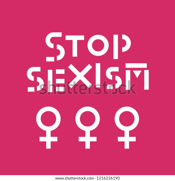 Stop Sexism Appeal Poster Stock Vector Royalty Free 1216236190 3991