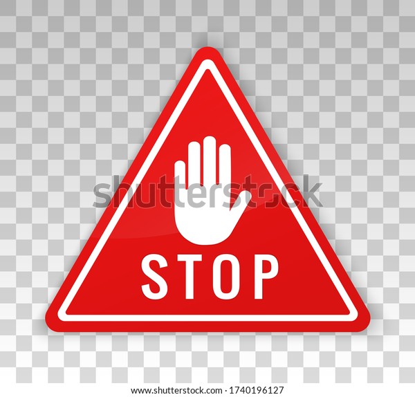 Stop sign. Adblock icon. Block signal. Restricted\
sign. Halt icon blocker octagon. Warning symbol. Triangular sign\
red isolated on background. Prohibited activities. Road sign\
restriction. Vector