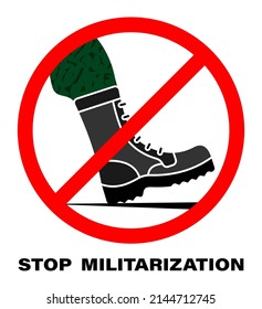 Stop sign. Foot of soldier in high boot in crossed out red circle. No war, militarization and military expansion. Vector isolated on white background