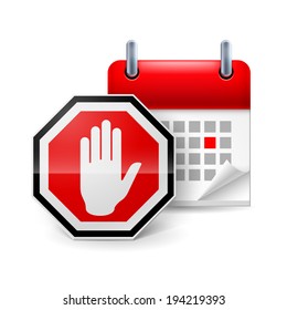 Stop sign with hand and calendar with marked day. Day of protest
