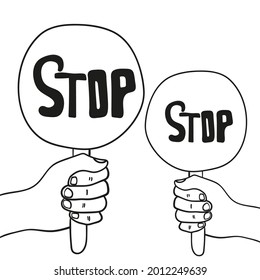 Stop Sign In Hand. Hands Holding Protest Poster In Doodle Style. Vector Illustration  Hand Drawn Placard Board.