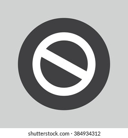 Stop sign icon. Prohibition button. No sign