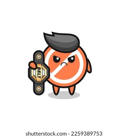 stop sign mascot character as a MMA fighter with the champion belt , cute style design for t shirt, sticker, logo element