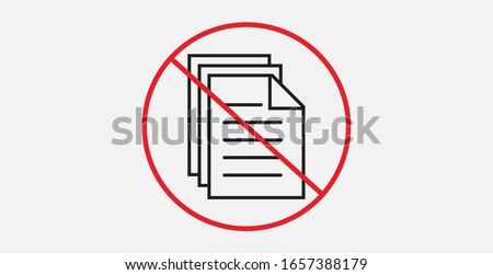 Stop sign. No document icon. Document and prohibition sign. No or Stop. Prohibited ban stop symbol