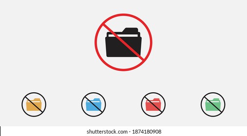 Stop sign. No folder icon. Folder and prohibition sign. No or Stop. Prohibited ban stop symbol. Set of colorful flat design icons