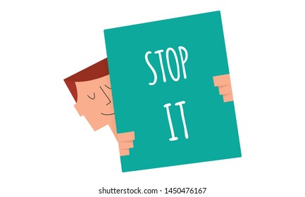Stop it sign on a board vector illustration. Man holding a sign "Stop it". Business and Digital marketing concept for website and banners promotions.