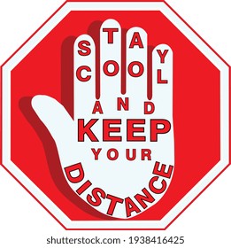 Stop Sign, stay cool and keep your distance. Covid 19 prevention