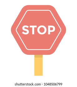 
Stop sign is a traffic signage 
