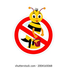 Stop sign, watch out for the bees. Red sign no honey. Smiling cartoon character bee. Vector illustration isolated on white background.